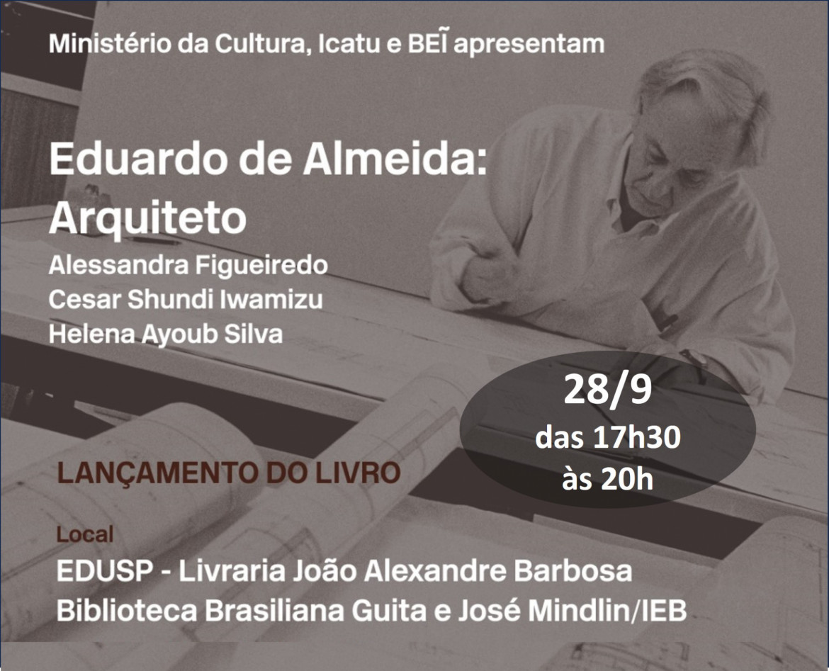 Lançamento | Eduardo de Almeida: Arquiteto