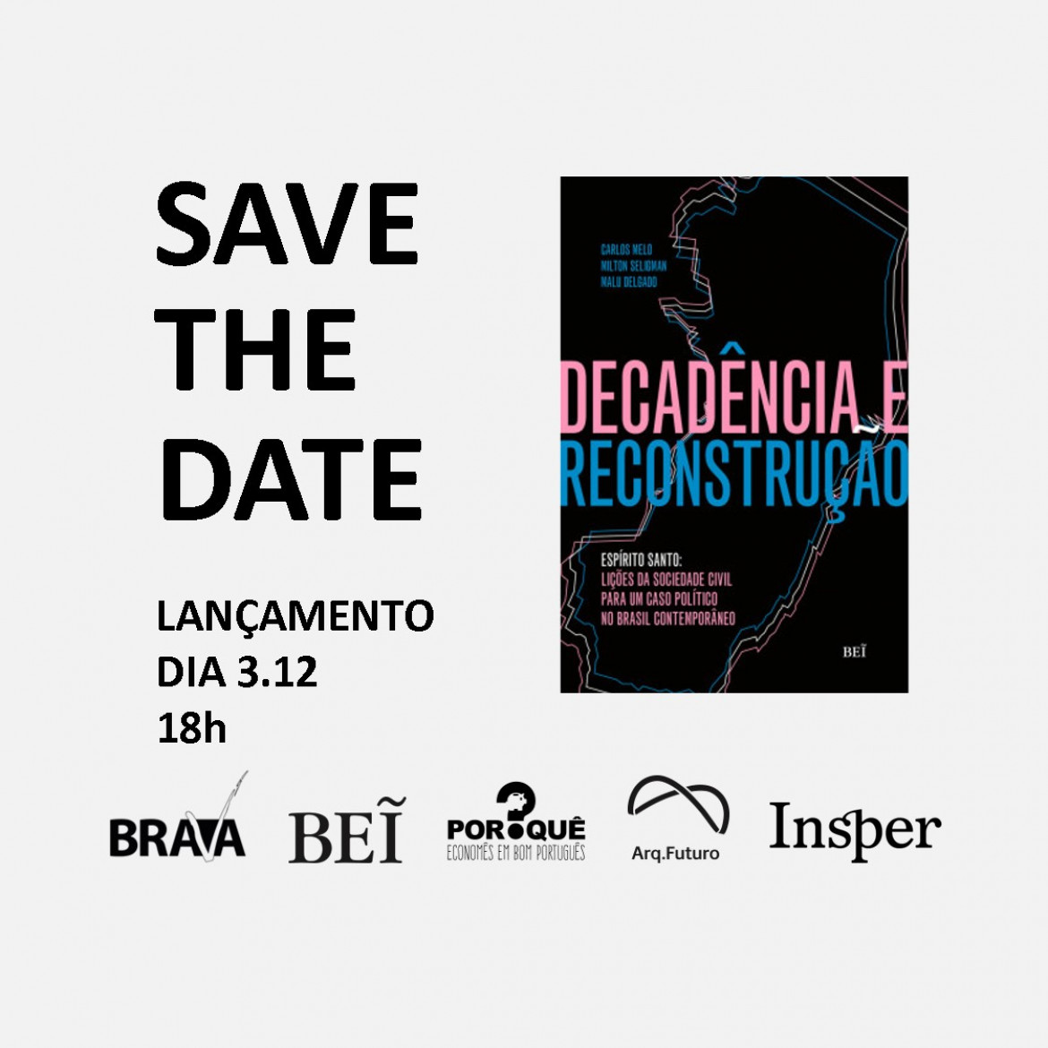 Lançamento do livro “Decadência e reconstrução - Espírito Santo: lições da sociedade civil para um caso político no Brasil contemporâneo”